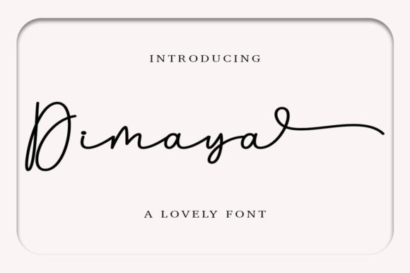 Enhance Your Campaign with Dimaya, the Elegant Script Font