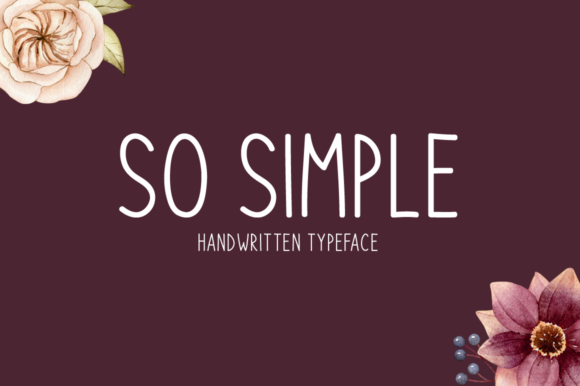 So Simple: A Clean, Handwritten Font for Professional Branding